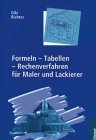 Formeln - Tabellen - Rechenverfahren f�r Maler und Lackierer