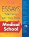 Essays That Will Get You into Medical School (Essays That Will Get You Into...Series) [Second Edition] (Essays That Will Get You Into...Series)