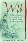 Wu: The Chinese Empress Who Schemed,...