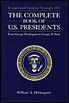 The Complete Book of U.S. Presidents From George Washington to George W. Bush