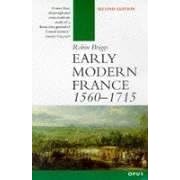 Early Modern France 1560-1715 (O P U S)