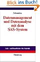 Datenmanagement und Datenanalyse mit dem SAS-System
