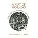 A Way of Working: The Spiritual Dimension of Craft