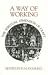A Way of Working: The Spiritual Dimension of Craft