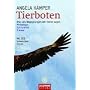 Tierboten: Was uns Begegnungen mit Tieren sagen - Mythologie, Spiritualit�t, Tr�ume: Was uns Begegnungen mit Tieren sagen. Mythologie, Spiritualit�t, Tr�ume. Mit 100 heimischen Tieren