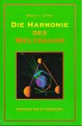 Die Harmonie des Weltraums: Die geometrische Analyse ungekl�rter Ph�nomene - Bruce L. Cathie