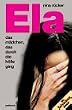 Ela, das M�dchen, das durch die H�lle ging