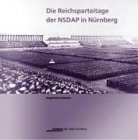 Die Reichsparteitage der NSDAP in N�rnberg