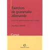 Exercices de grammaire allemande : Exercices syst�matiques avec corrig�s