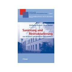 Sanierung und Restrukturierung: Von kleineren und mittleren Unternehmen (Schriftenreihe zur praxisnahen Wirtschaftsforschung)