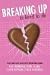 Breaking Up is Hard to Do