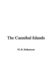 The Cannibal Islands