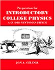 Preparation for Introductory College Physics: A Guided Student Primer