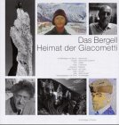 Produkt-Bild: Das Bergell, Heimat der Giacometti