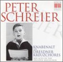Produkt-Bild: Peter Schreier als Knabenalt des Dresdner Kreuzchores (Aufnahmen 1948-1951)