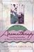 Aromatherapy: Soothing Remedies to Restore, Rejuvenate and Heal