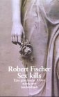 Produkt-Bild: Sex kills: Eine griechische Aff&auml;re (suhrkamp taschenbuch)