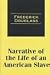 Narrative of the Life of an American Slave (Transaction Large Print Books)