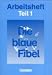 Die blaue Fibel, Leselehrgang, neue Rechtschreibung, Arbeitsheft, 2 Tln. by Gertrud Binder ISBN 3464610012