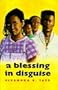 A Blessing in Disguise