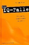 cover of Die IQ-Falle. Intelligenz, Sozialstruktur und Politik