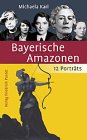 Produkt-Bild: Bayerische Amazonen. 12 Portr&auml;ts