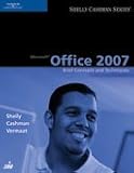 Microsoft Office 2007: Brief Concepts and Techniques