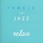 Female in Jazz Relax