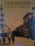 Farnham : a history and celebration of the town