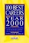 100 Best Careers for the Year 2000: The Fastest Growing Career Areas for the Next Decade (100 Best Careers for the 21st Century)