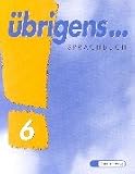 übrigens...6. Spracherziehung. Sprachbuch.
