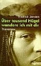 U?ber tausend Hu?gel wandere ich mit dir