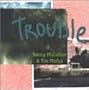 Trouble