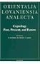 Coptology: Past, Present, and Future. Studies in Honour of Rodolphe Kasser (Orientalia Lovaniensia Analecta)