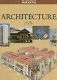 Architecture (The Encyclopedia of Malaysia)