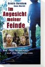 Produkt-Bild: Im Angesicht meiner Feinde. Ein Jahr Geiselhaft auf den Philippinen