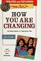 How You Are Changing: For Discussion or Individual Use : For Ages 8 to 11 and Parents (Concordia Sex Education, Book 3)