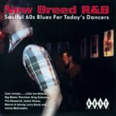 New Breed R&B: Soulful 60's Blues for Today's Dancers