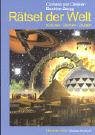 R�tsel der Welt. Kulturen, Zeichen, Zeugen - Cornelia von D�niken