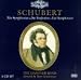 Schubert: The Symphonies on Original Instruments