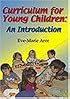 Curriculum for Young Children: An Introduction