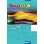 TURBOskript: Erfolgreiches Tastschreiben in 10 Stunden. Neueste Norm DIN 5008