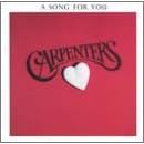 A Song for You by  Carpenters 