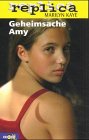 Produkt-Bild: Replica 06. Geheimsache Amy. ( Ab 12 J.).