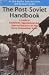 Book The Post-Soviet Handbook: A Guide to Grassroots Organizations and Internet Resources in the Newly Independent States