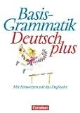 Basisgrammatik Deutsch plus. Sch�lerband. Mit Hinweisen auf das Englische title=
