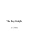 The Boy Knight