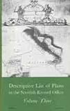 Descriptive list of plans [in the] Scottish Record Office. Vol. 3