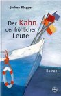 Der Kahn der fr&ouml;hlichen Leute - Jochen Klepper