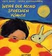Wenn der Mond sprechen k�nnte